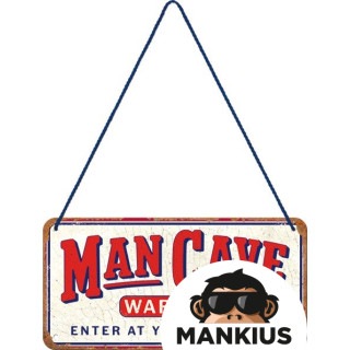 HANGING SIGN 10x20 MAN CAVE WARNING 28064