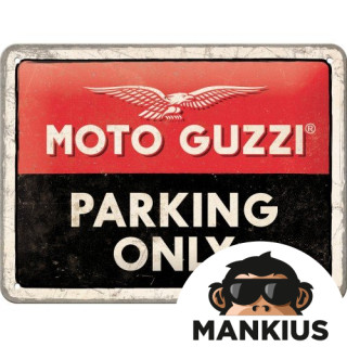 TIN SIGN 15X20 MOTO GUZZI PARKING ONLY 26256