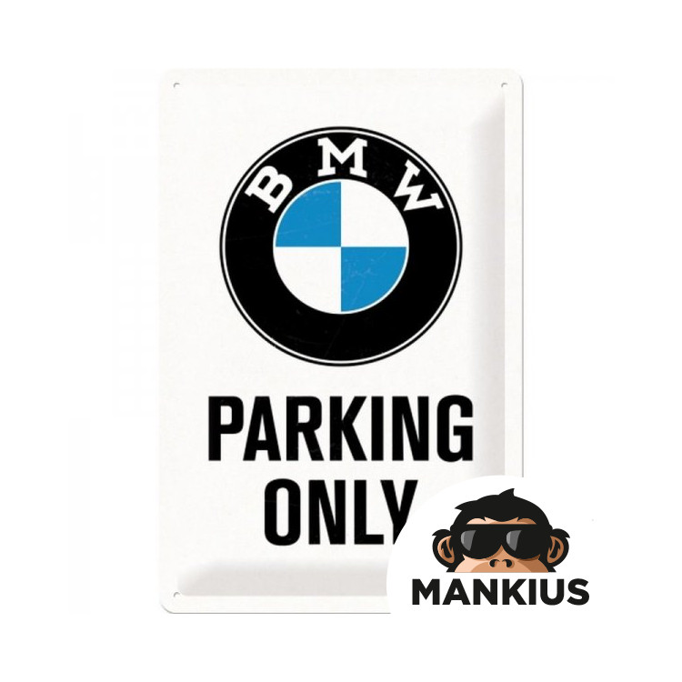 TIN SIGN 20x30 BMW PARKING ONLY 22241