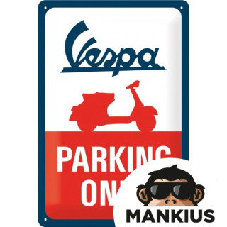 TIN SIGN 20x30 VESPA PARKING ONLY 22282