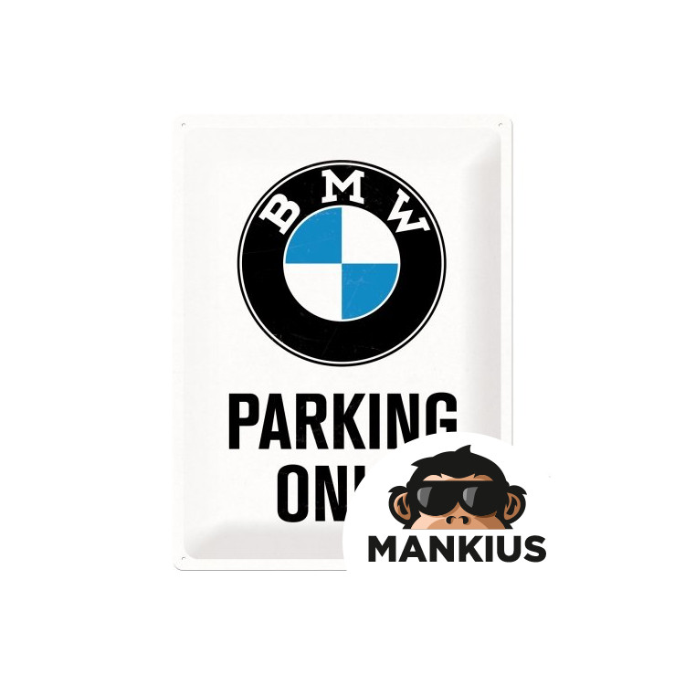 TIN SIGN 30X40 BMW PARKING 23200