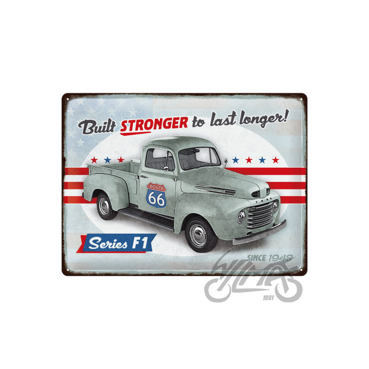 TIN SIGN 30x40 FORD F1 BUILT STRONGE 23325