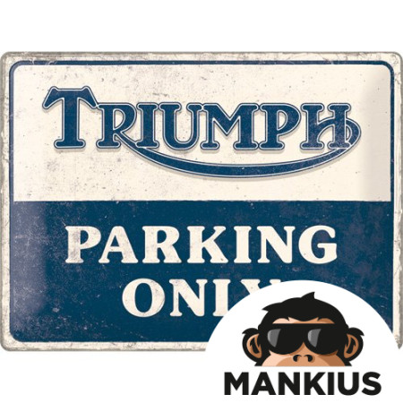 TIN SIGN 30x40 TRIUMPH PARKING ONLY 23313